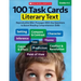 100 Task Cards: Literary Text: Reproducible Mini-Passages with Key Questions to Boost Reading Comprehension Skills