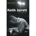 Keith Jarrett: A Biography