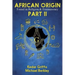 African Origin Found in Religion and Freemasonry: Part II