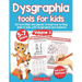 Dysgraphia tools for kids. 100 activities and games to improve writing skills in kids with dysgraphia and dyslexia. Volume 2. 5-7 years. Full Color Ed