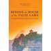 Beyond the House of the False Lama: Travels with Monks, Nomads, and Outlaws