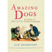 Amazing Dogs: A Cabinet of Canine Curiosities
