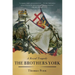The Brothers York: A Royal Tragedy