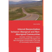 Interest Reconciliation between Aborginal and Non-Aboriginal Communities - Pervasive Challenges to Interest Reconciliation between Aboriginal and Non-