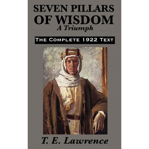Seven Pillars of Wisdom: A Triumph
