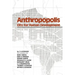Anthropopolis: City for Human Development