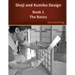 Shoji and Kumiko Design: Book 1 The Basics