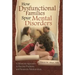 How Dysfunctional Families Spur Mental Disorders: A Balanced Approach to Resolve Problems and Reconcile Relationships