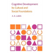 Cognitive Development: Its Cultural and Social Foundations