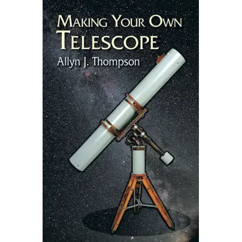Making Your Own Telescope