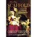 To the Scaffold: The Life of Marie Antoinette