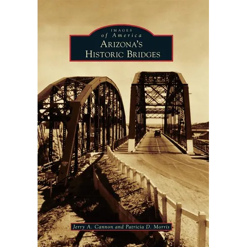 Arizona's Historic Bridges