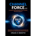 Channel Force: A Modern Methodology for Channel Revenue Growth