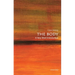The Body: A Very Short Introduction