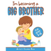 I'm becoming a Big Brother Activity Coloring Book: New Baby Book For Older Siblings, Workbook for Boys, Toddlers