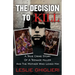 The Decision To Kill: A True Crime Story of a Teenage Killer and the Mother Who Loved Him