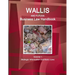 Wallis & Futuna Business Law Handbook Volume 1 Strategic Information and Basic Laws