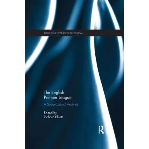 The English Premier League: A Socio-Cultural Analysis