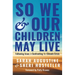 So We and Our Children May Live: Following Jesus in Confronting the Climate Crisis