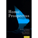 Homo Prospectus