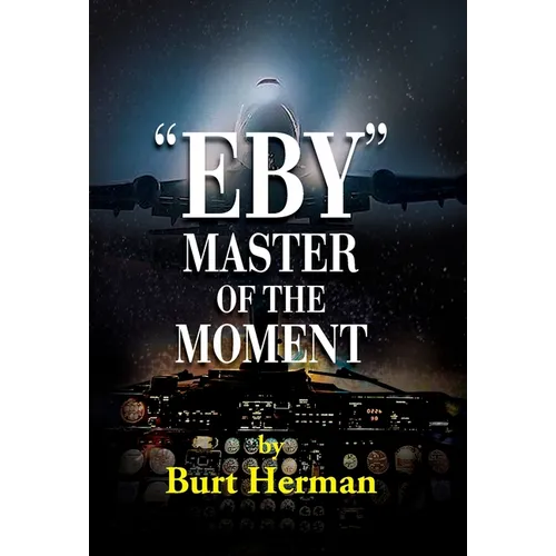 Eby: Master of the Moment