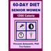 60-Day Diet for Senior Women - 1200 Calorie