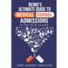 BeMo's Ultimate Guide to Medical School Admissions in the U.S. and Canada: Learn to Plan in Advance, Make Your Applications Stand Out, Ace Your CASPer
