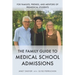 The Family Guide to Medical School Admissions