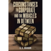 Circumstances to Corporate and the Miracles In Between