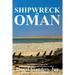Shipwreck in Oman: A journal of the travels and sufferings of Daniel Saunders, Jun