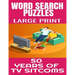 Word Search Puzzles Large Print 50 Years of TV Sitcoms: Fun and Challenging Word Find Puzzles That Are Filled with Hundred of TV Sitcoms from the 50s
