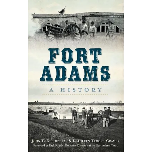 Fort Adams: A History