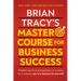 Brian Tracy's Master Course for Business Success