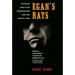Egan's Rats: The Untold Story of the Prohibition-Era Gang That Ruled St. Louis
