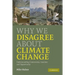 Why We Disagree about Climate Change