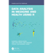 Data Analysis in Medicine and Health Using R