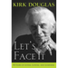 Let's Face It: 90 Years of Living, Loving, and Learning