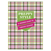 Preppy Style: A Modern Guide to Timeless Fashion