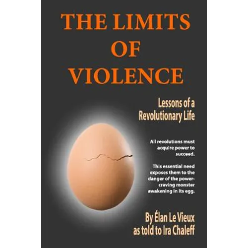 The Limits of Violence: Lessons of a Revolutionary Life