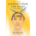 Looking upon the Heart: Volume 1: The Five Dispositions