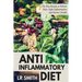 Anti-Inflammatory Diet: The Best Way to Fight Inflammation, Relieve Pain and Restore Your Health