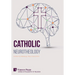 Catholic Neurotheology