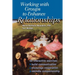 Working With Groups to Enhance Relationships
