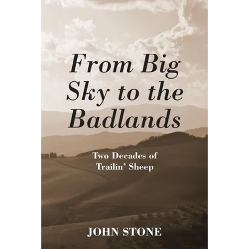 From Big Sky to the Badlands: Two Decades of Trailin' Sheep