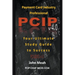 Payment Card Industry Professional (PCIP) v4.0: Your Ultimate Study Guide to Success