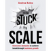 From Stuck to Scale: Overcome obstacles to achieve breakthrough business growth