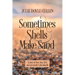Sometimes Shells Make Sand: A story of love, loss, ALS, and an unruly Labradoodle
