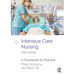 Intensive Care Nursing: A Framework for Practice
