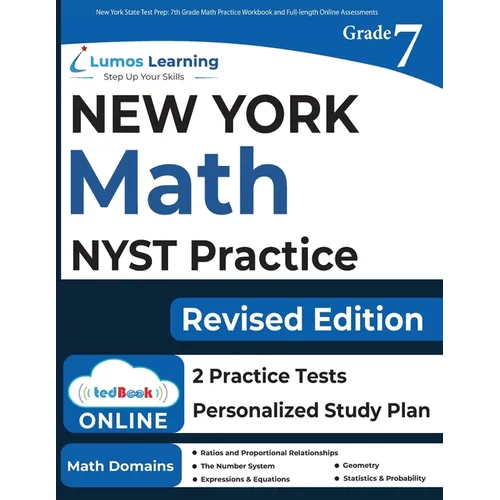 New York State Test Prep: 7th Grade Math Practice Workbook and Full-length Online Assessments: NYST Study Guide