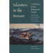 Islanders in the Stream: A History of the Bahamian People: Volume One: From Aboriginal Times to the End of Slavery
